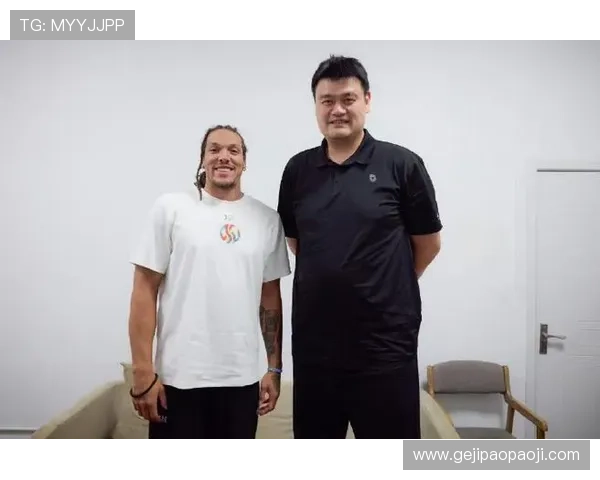 胡华德姚明携手共创篮球传奇见证中美篮球文化的交融与发展 胡华德姚明携手共创篮球传奇见证中美篮球文化的交融与发展